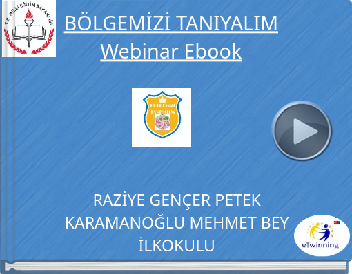 Book titled 'BÖLGEMİZİ TANIYALIMWebinar Ebook'