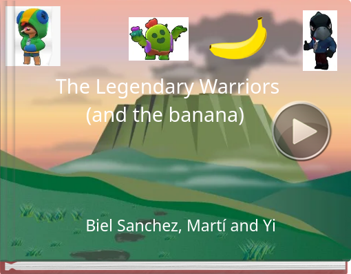 Book titled 'The Legendary Warriors(and the banana)'