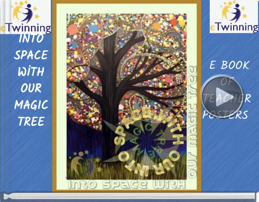 Book titled 'INTO SPACE WİTH OUR MAGIC TREE'