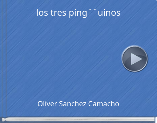 Book titled 'los tres ping¨¨uinos'