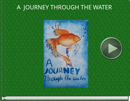 Book titled 'A  JOURNEY THROUGH THE WATER'