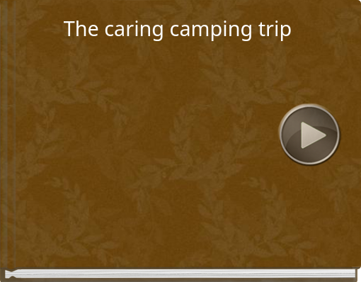 Book titled 'The caring camping trip '