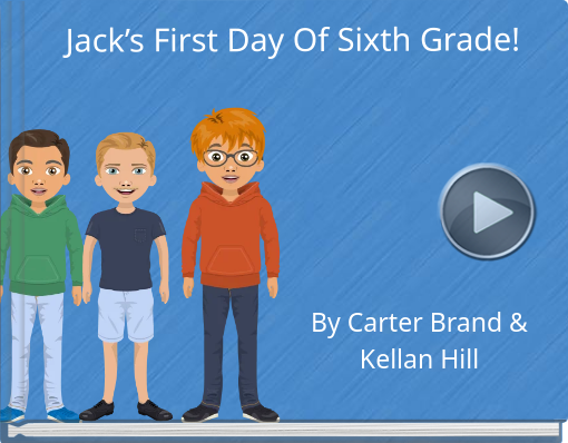 Book titled 'Jack’s First Day Of Sixth Grade!'