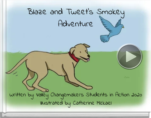 Book titled 'Blaze and Tweet's Smokey Adventure'