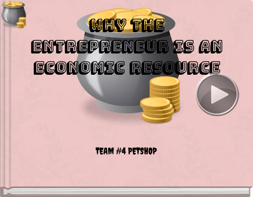 Book titled 'WHY THE ENTREPRENEUR IS AN ECONOMIC RESOURCE'