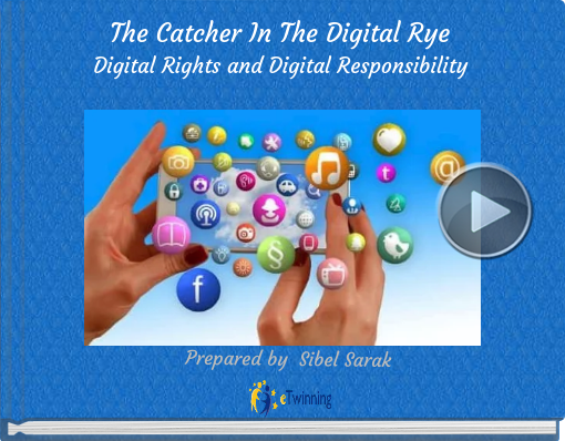 Book titled 'The Catcher In The Digital Rye Digital Rights and Digital Responsibility '