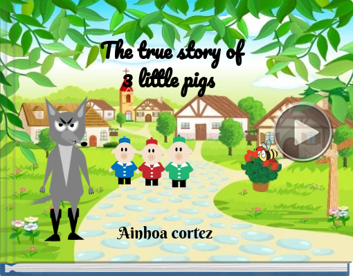 Book titled 'The true story of  3 little pigs  '