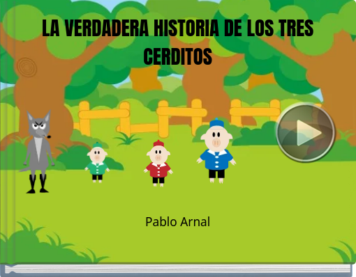 Book titled 'LA VERDADERA HISTORIA DE LOS TRES CERDITOSPablo Arnal'