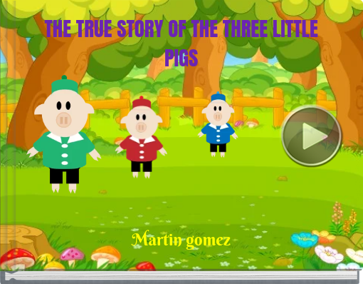 Book titled 'THE TRUE STORY OF THE THREE LITTLE PIGS'
