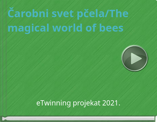 Book titled 'Čarobni svet pčela/The magical world of bees'