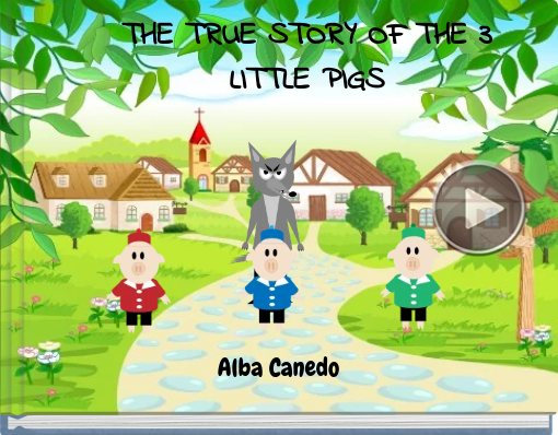Book titled 'THE TRUE STORY OF THE 3 LITTLE PIGS'