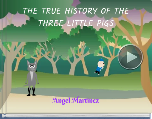Book titled 'THE TRUE HISTORY OF THE THREE LITTLE PIGS'