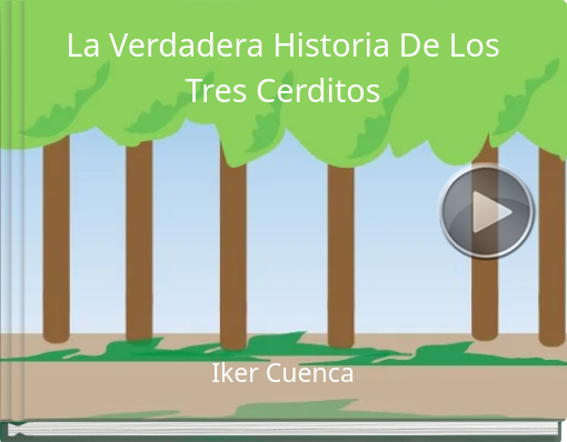 Book titled 'La Verdadera Historia De Los Tres Cerditos'