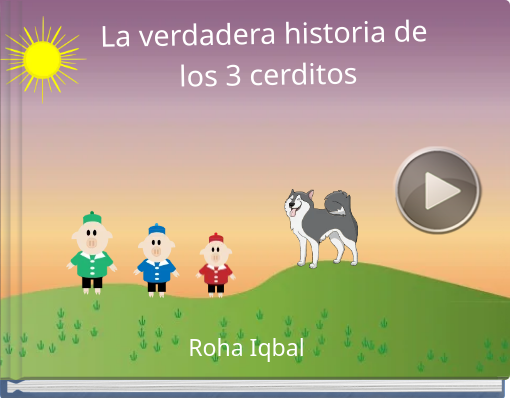 Book titled 'La verdadera historia de los 3 cerditos'
