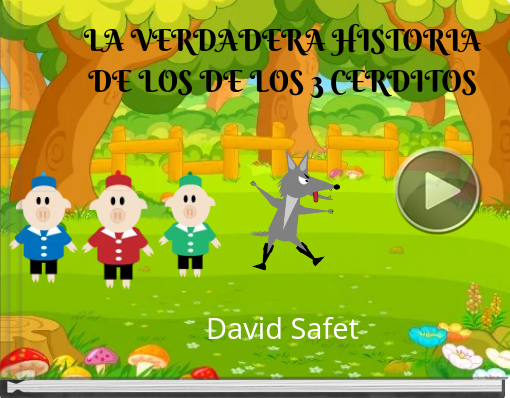Book titled 'LA VERDADERA HISTORIA DE LOS DE LOS 3 CERDITOSDavid Safet'