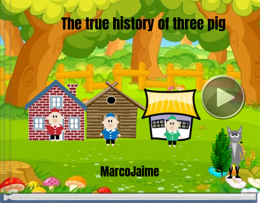 Book titled 'The true history of three pig'