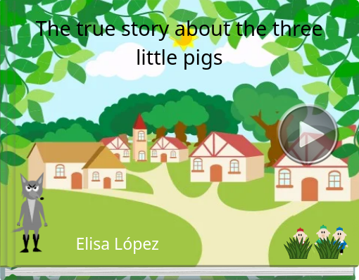 Book titled 'The true story about the three little pigs'