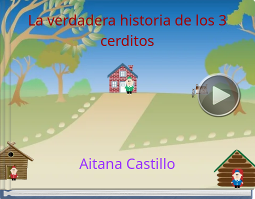 Book titled 'La verdadera historia de los 3 cerditosAitana Castillo'