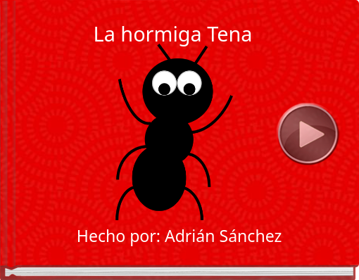 Book titled 'La hormiga Tena'