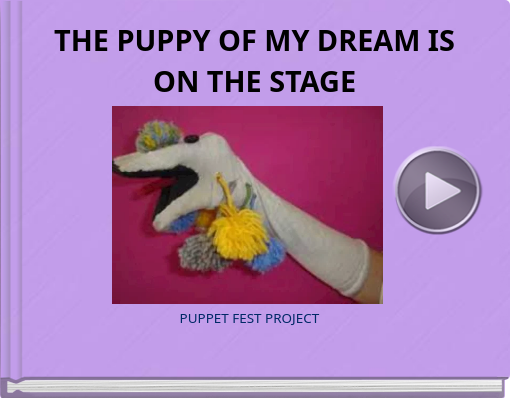Book titled 'THE PUPPY OF MY DREAM IS ON THE STAGE'