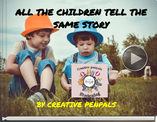 Book titled 'ALL THE CHILDREN TELL THE SAME STORY'