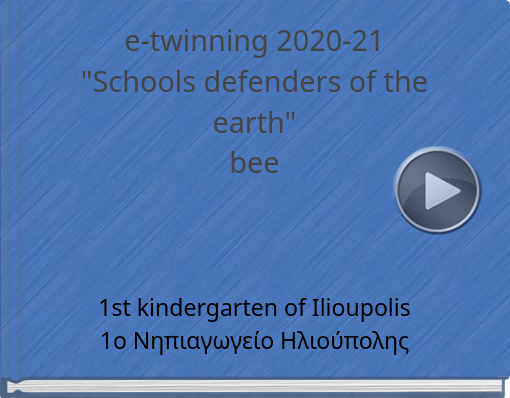 Book titled 'e-twinning 2020-21 'Schools defenders of the earth' bee'
