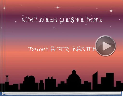 Book titled 'KARA KALEM ÇALIŞMALARIMIZ Demet ALPER BASTEM'