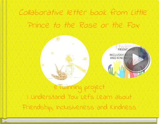 Book titled 'Collaborative letter book from Little Prince to the Rose'