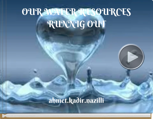 Book titled 'OUR WATER RESOURCES RUNNIG OUT'