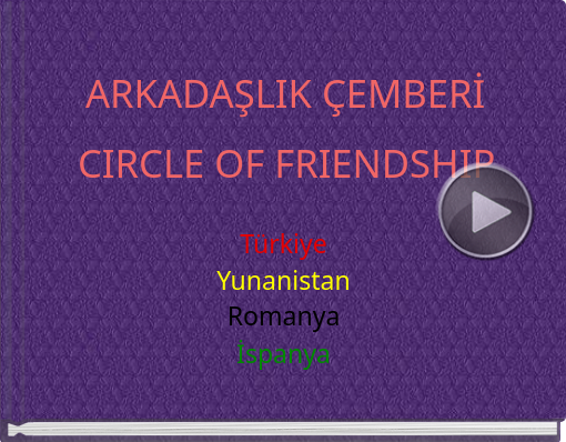 Book titled 'ARKADAŞLIK ÇEMBERİ CIRCLE OF FRIENDSHIP'