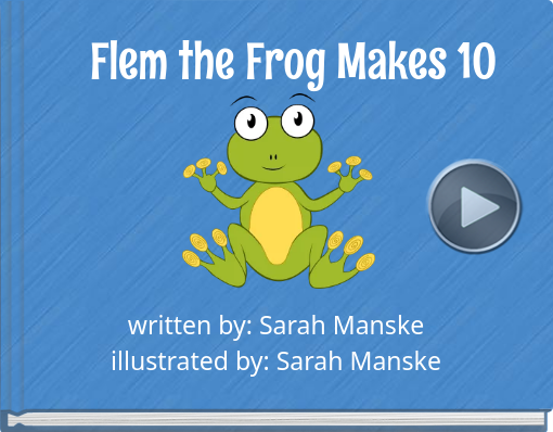Book titled 'Flem the Frog Makes 10'