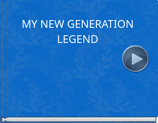 Book titled MY NEW GENERATION LEGEND