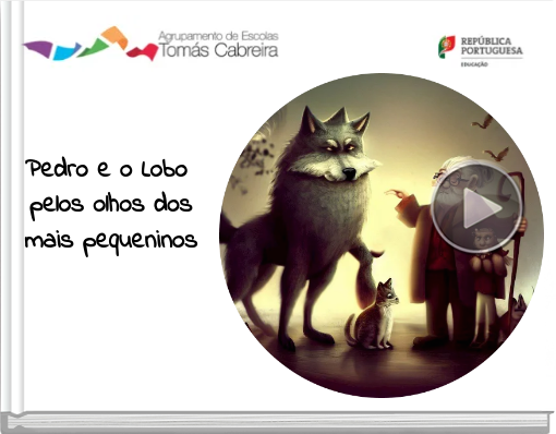 Book titled 'Pedro e o Lobo pelos olhos dos mais pequeninos'
