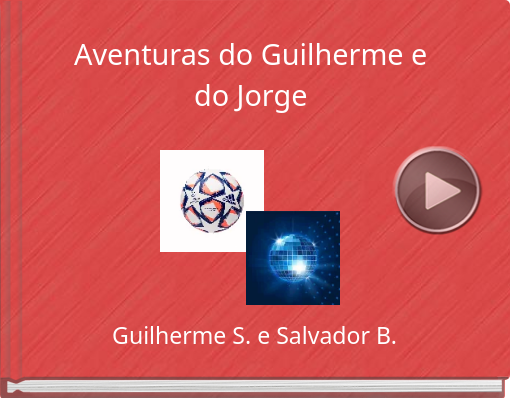 Book titled 'Aventuras do Guilherme e do Jorge'