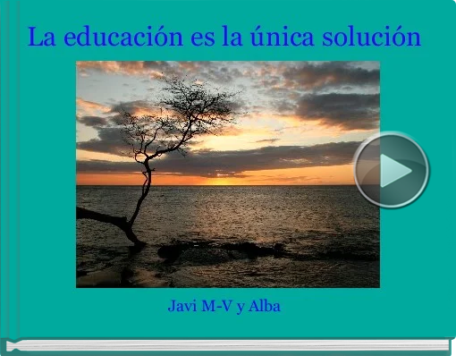 Book titled 'La educación es la única solución'