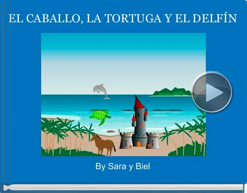Book titled 'EL CABALLO, LA TORTUGA Y EL DELFÍN'