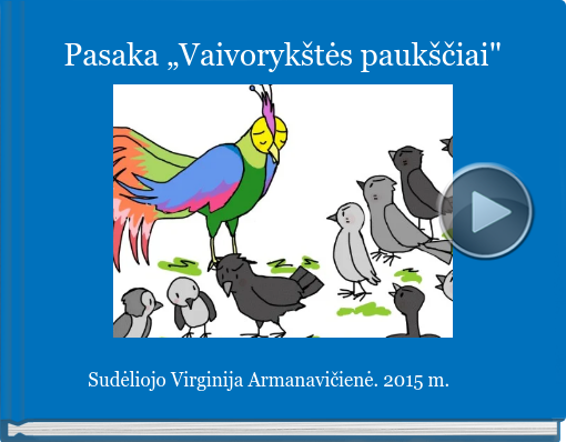 Book titled 'Pasaka 'Vaivorykštės paukščiai''