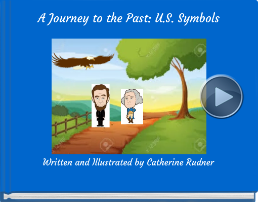 Book titled 'A Journey to the Past: U.S. Symbols'