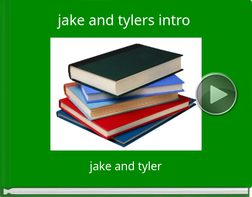 Book titled 'jake and tylers intro'