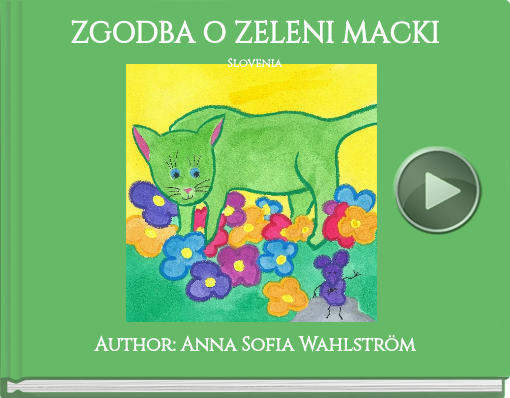 Book titled 'ZGODBA O ZELENI MAČKISlovenia'