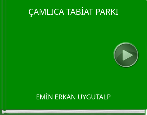 Book titled 'ÇAMLICA TABİAT PARKI'