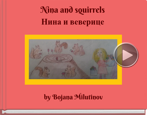 Book titled 'Nina and squirrelsНина и веверице'