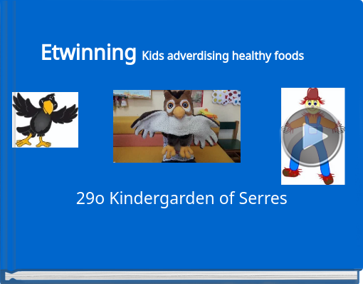 Book titled 'Etwinning Kids adverdising healthy foods'