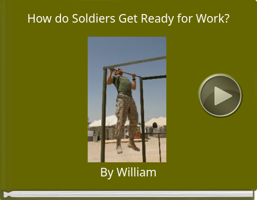 Book titled 'How do Soldiers Get Ready for Work?'