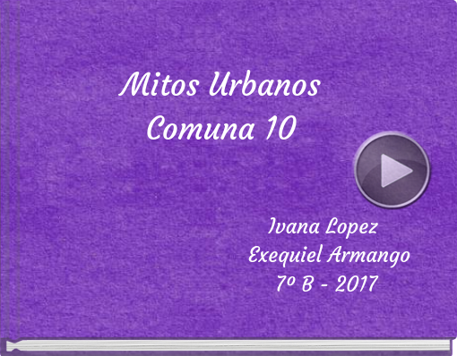 Book titled 'Mitos UrbanosComuna 10'