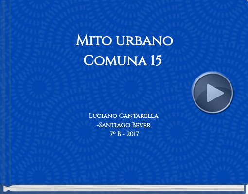 Book titled 'Mito urbanoComuna 15'