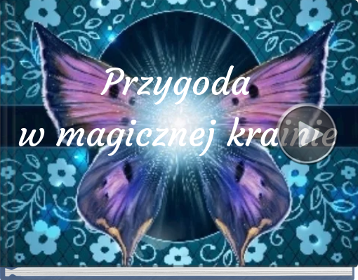 Book titled 'Przygoda w magicznej krainie'