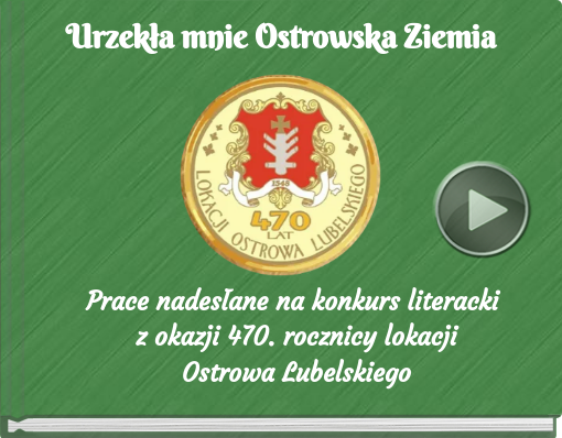 Book titled 'Urzekła mnie Ostrowska Ziemia'