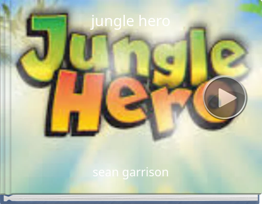 Book titled 'jungle hero'