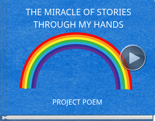 Book titled 'THE MIRACLE OF STORIES THROUGH MY HANDS'